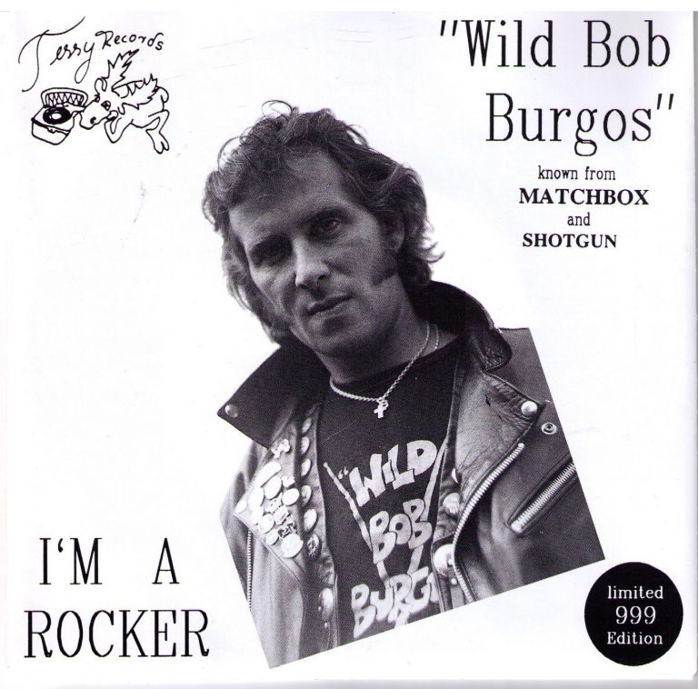 Wild Bob Burgos /Shotgun I’m a Rocker EP Tessy Records