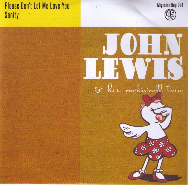 John Lewis and his Rock’n’Roll Trio Please don’t let me love you Migraine Bop 024 Single