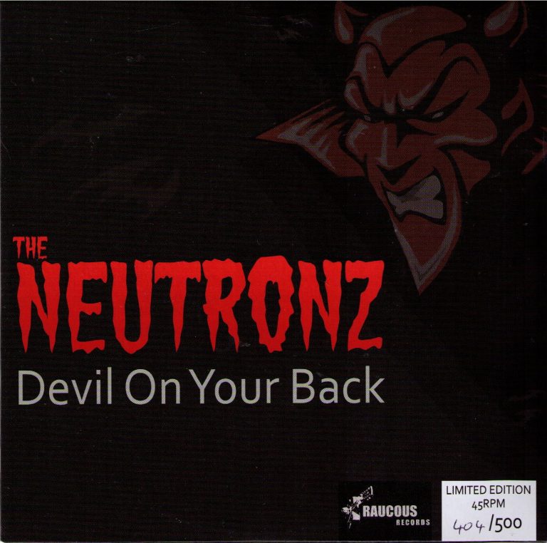 The Neutronz Devil On Your Back Raucous Records Single