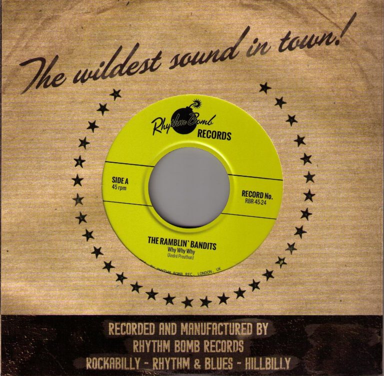 The Ramblin’ Bandits Why Why why Rhythm Bomb RBR 45-24 Single