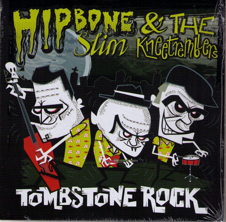 Hipbone & the Slim Kneetremblers Single Tombstone Rock