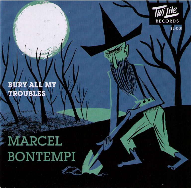 Marcel Bontempi Bury All My Troubles Single; Dig A Hole