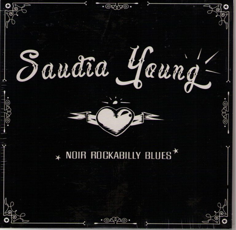 Saudia Young “Noir Rockabilly Blues” Lust for Life / The Wobble Single