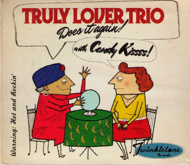 Truly Lover Trio CD Does It Again With Candy Kisses