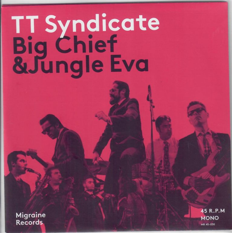 TT Syndicate Big Chief; Jungle Eva Single
