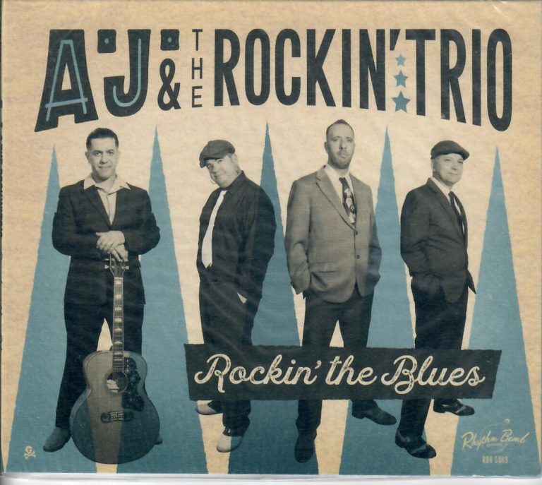 A.J. & The Rockin’ Trio; Rockin’ The Blues; CD