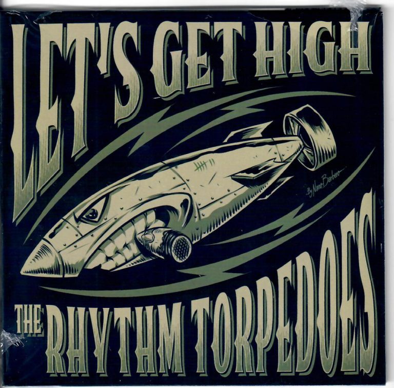The Rhythm Torpedos; Let’s Get High; Wild CD