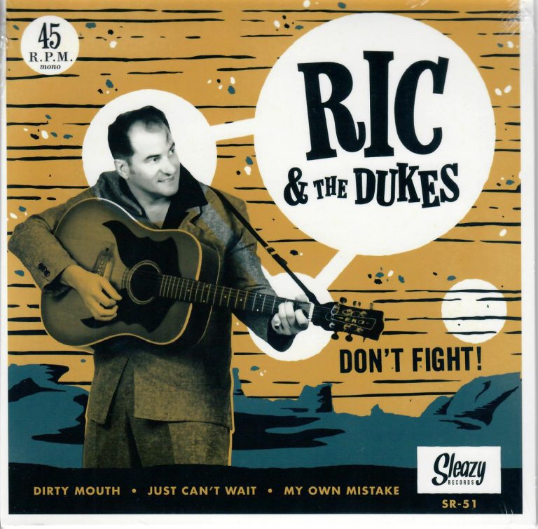 Ric & the Dukes Don’t fight Si Sleazy 51