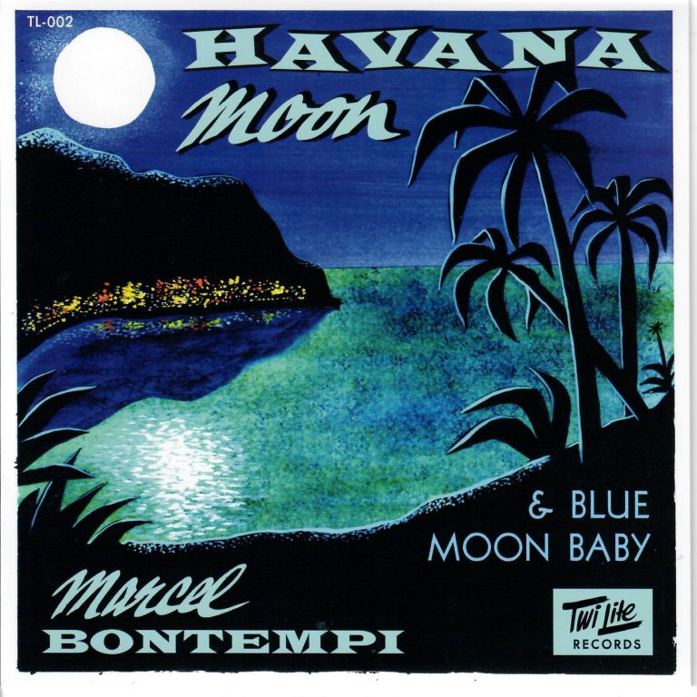 Marcel Bontempi Havanna Moon / Blue moon Baby (limited 500 copies Single)