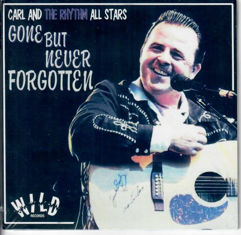Carl And The Rhythm All Stars; Gone But Never Forgotten; CD