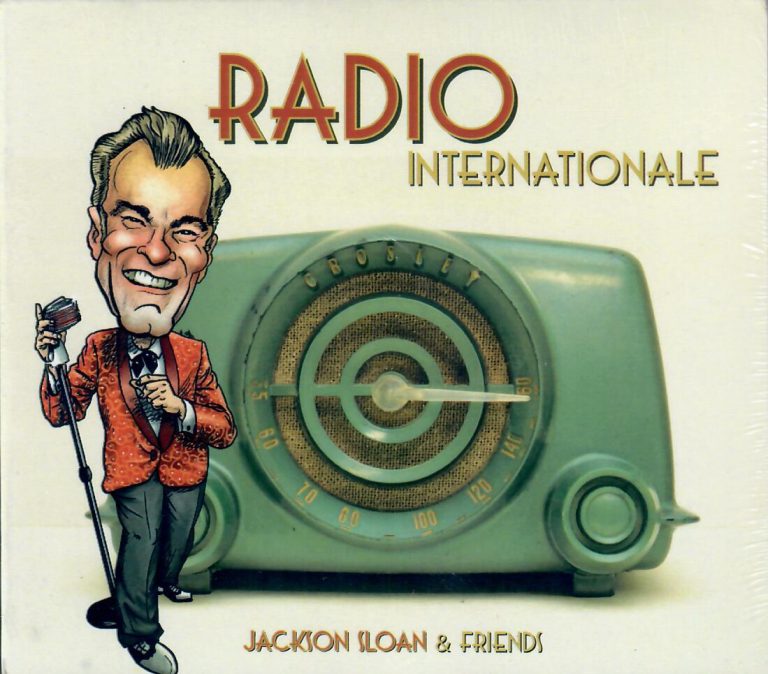 Jackson Sloan And Friends; Radio Internationale; CD