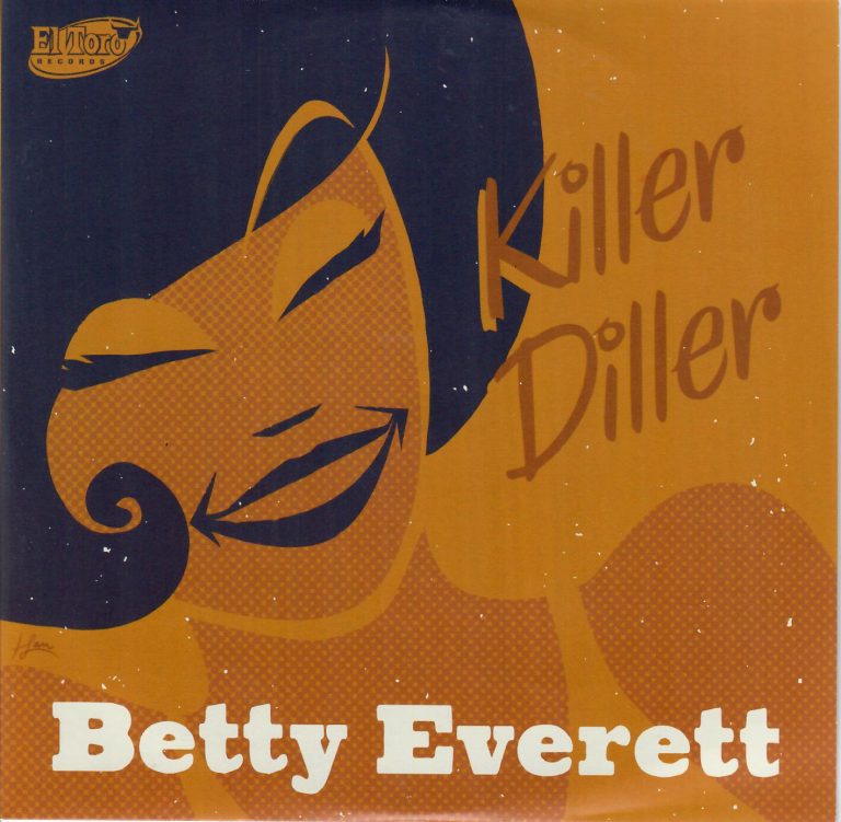 Betty Everett; Killer Diller; Ain’t Gonna Cry; My Love; Why Did You Have To Go; I’ll Be There; I’ve Got A Claim On You; Single
