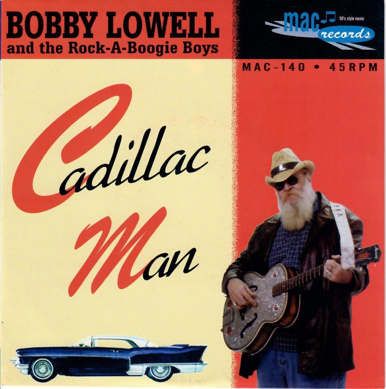 Bobby Lowell and the Rock-A-Boogie-Boys; Cadillac Man; I Miss You; Single