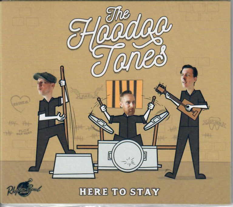 The Hoodoo Tones; Here To Stay; CD