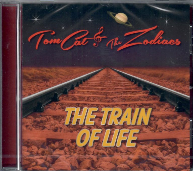 Tom Cat And The Zodiaes; The Train Of Life; CD