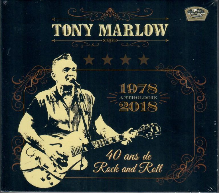 Tony Marlow; 40 Ans de Rock’n’Roll; 2 CD