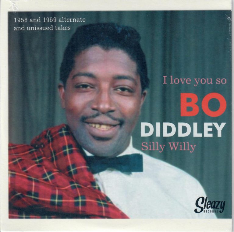 Bo Diddley; I Love You So; Silly Willy; Single