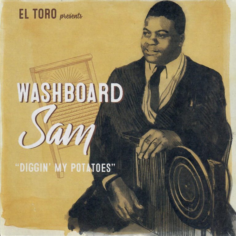Washboard Sam; Diggin’ My Potatoes; Single