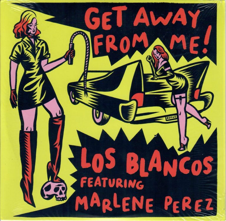 Los Blancos Feat. Marlene Perez; Get Away From Me; Single
