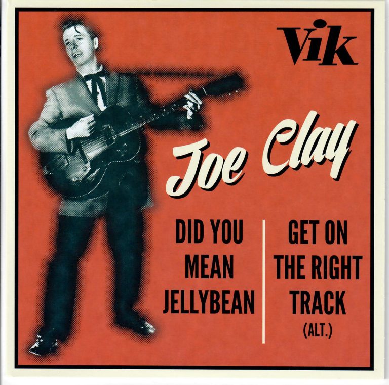 Joe Clay; Did You Mean Jellybean; Get On The Right Track; Single