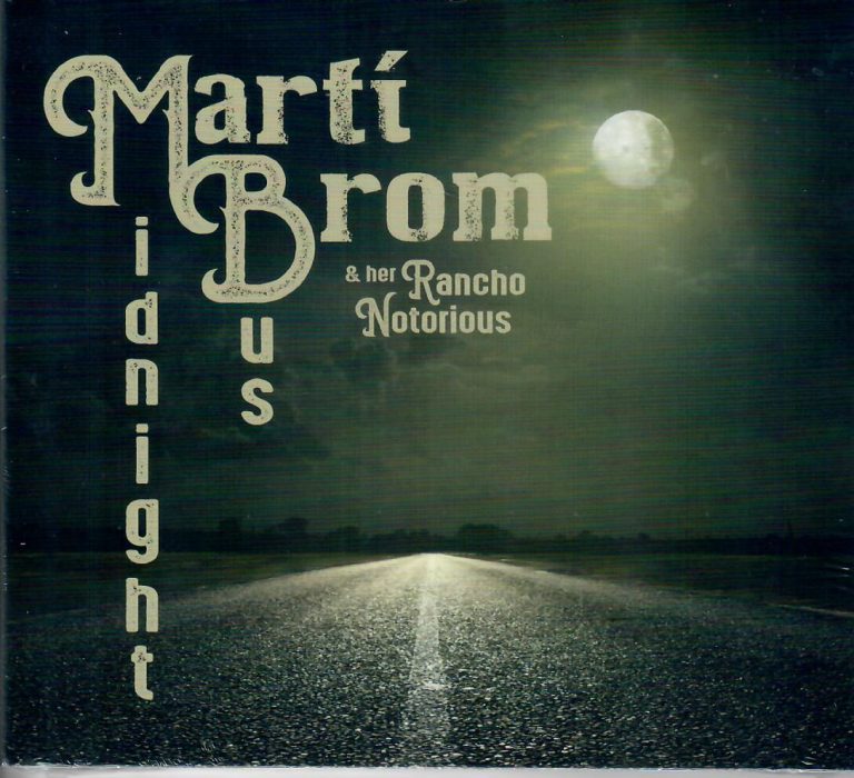 Marti Brom And Her Rancho Notorious; Midnight Bus; CD