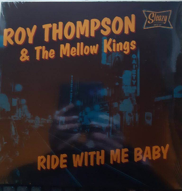 Roy Thompson And The Mellow Kings; Ride With Me Baby; Ten Inch
