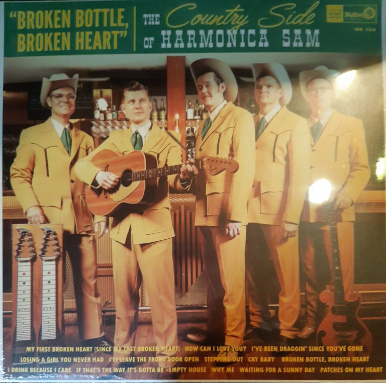 The Country Side of Harmonica Sam; Broken Bottle, Broken Heart; LP