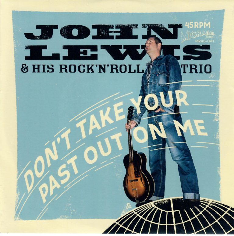 John Lewis & His Rock’n’Roll Trio; Don’t Take Your Past Out On Me; Single