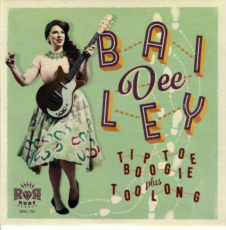 Bailey Dee; Tip Toe Boogie; Too Long; Ruby Rec. Single
