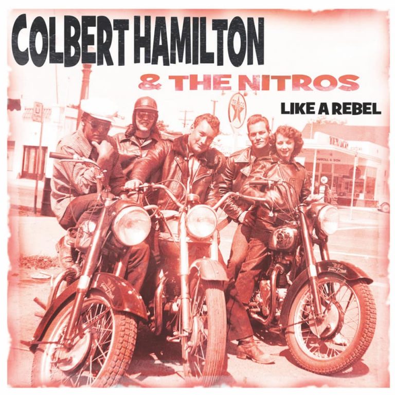 Colbert Hamilton & the Nitros Like a Rebel 45