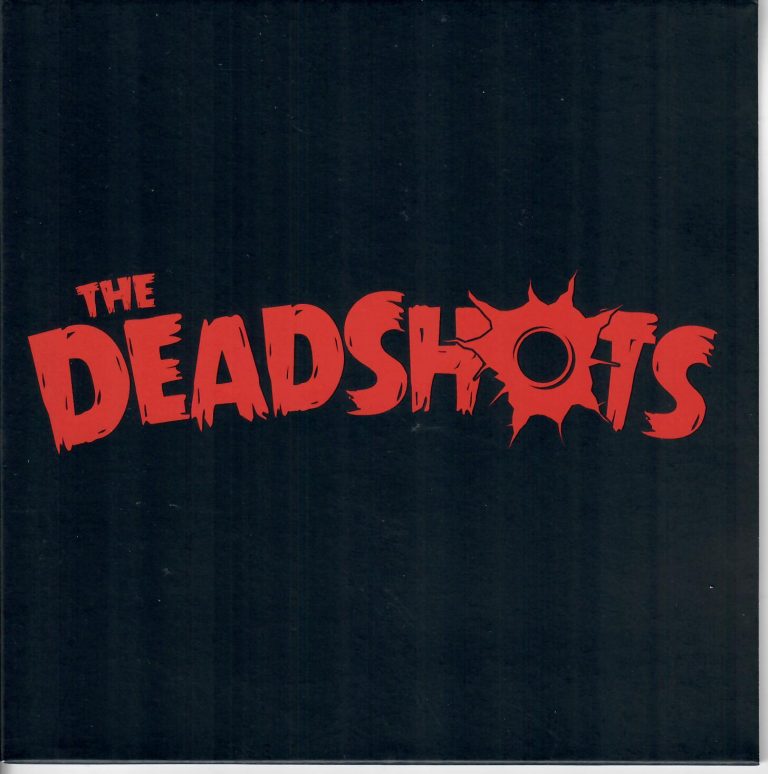 Deadshots 45:  It’s All Over Now