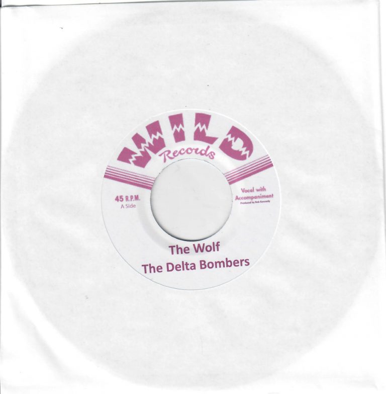 The Delta Bombers Single: Wolf / Good Disguise Wild Records