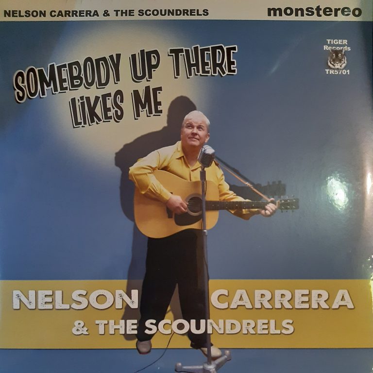Nelson Carrera & Scoundrels Somebody up there likes me 10″ LP