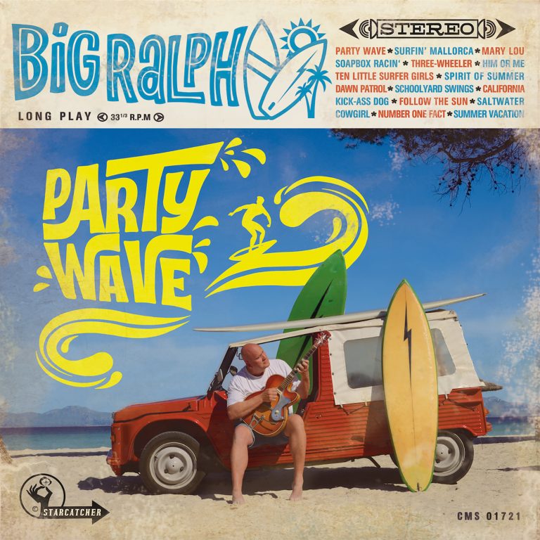 Big Ralph  Party Wave CD + 180g Vinyl LP schwarzes Vinyl – 8 page Booklet