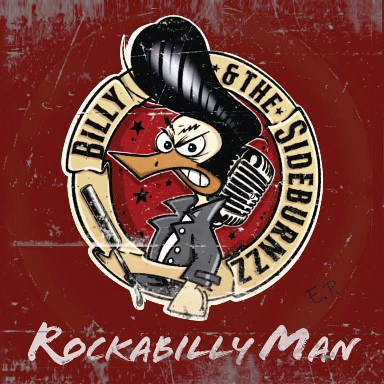 Billy & the Sideburnzz – “Rockabilly Man” EP + CD + Extras