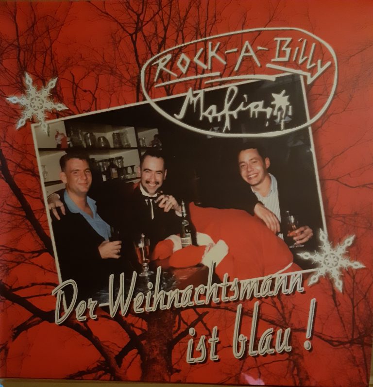 Rockabilly Mafia – Der Weihnachtsmann ist blau – limited blue Vinyl numered 112 copys
