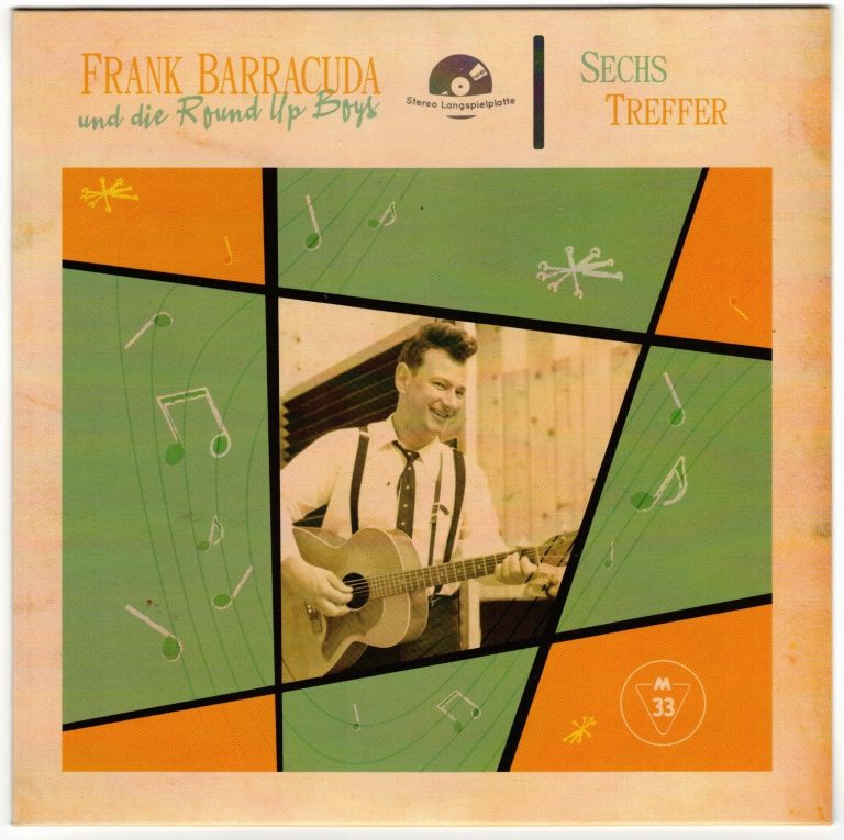 Frank Barracuda und die Round up Boys  Sechs Treffer 7″ Mini LP Teil 2