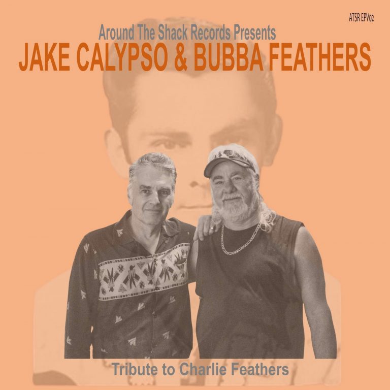 Jake Calyspso & Bubba Feathers – Tribute to Charlie Feathers